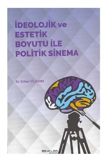 İdeolojik ve Estetik Boyutu ile Politik Sinema
