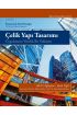 ÇELİK YAPI TASARIMI - Uygulamaya Yönelik Bir Yaklaşım / STRUCTURAL STEEL DESIGN A Practice-Oriented Approach
