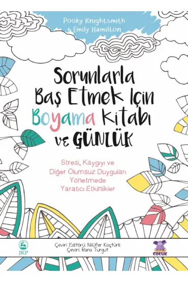 SORUNLARLA BAŞ ETMEK İÇİN BOYAMA KİTABI VE GÜNLÜK - The Healthy Coping Colouring Book and Journal