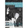 Vazgeçmeyen Lider ERBAKAN