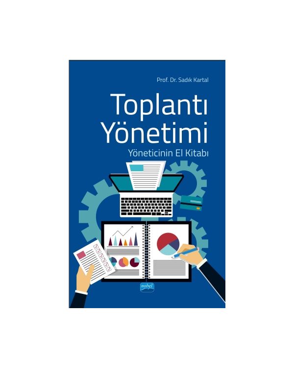 TOPLANTI YÖNETİMİ - Yöneticinin El Kitabı