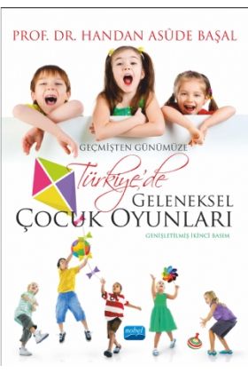 Geçmişten Günümüze Türkiye’de Geleneksel Çocuk Oyunları