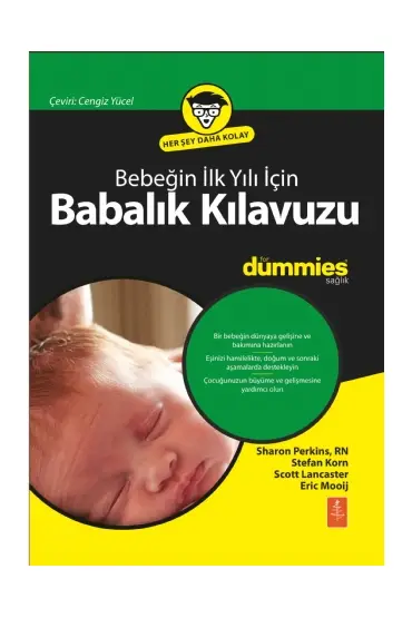 Bebeğin İlk Yılı İçin Babalık Kılavuzu for Dummies - Dad’s Guide to Baby’s First Year for Dummies