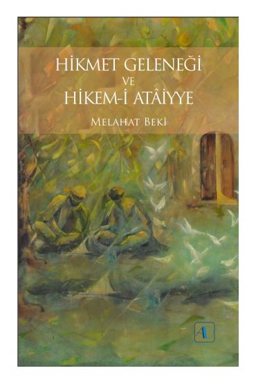 Hikmet Geleneği ve Hikem-i Atâiyye