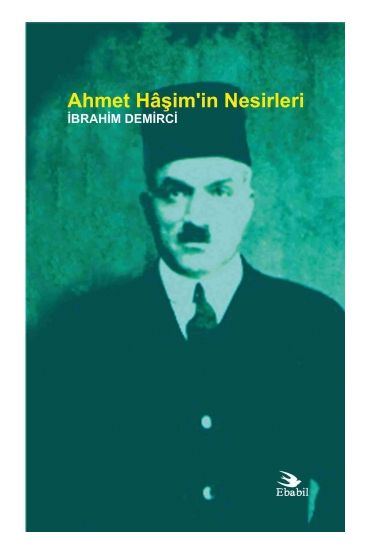 Ahmet Hâşim’in Nesirleri