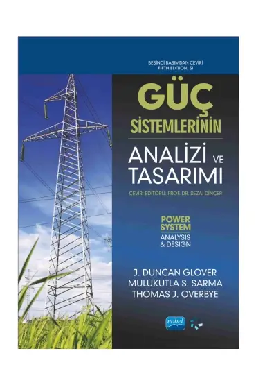 GÜÇ SİSTEMLERİNİN ANALİZİ VE TASARIMI - Power System Analysis and Design