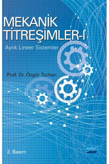 MEKANİK TİTREŞİMLER - I: Ayrık Lineer Sistemler
