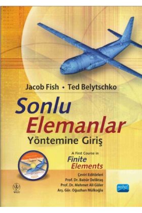 SONLU ELEMANLAR YÖNTEMİNE GİRİŞ - A First Course in Finite Elements