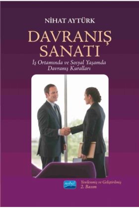 DAVRANIŞ SANATI İş Ortamında ve Sosyal Yaşamda Davranış Kuralları
