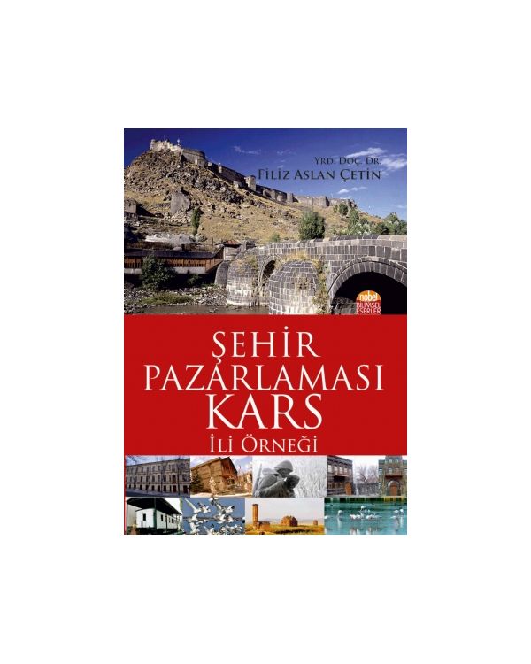 ŞEHİR PAZARLAMASI: Kars İli Örneği