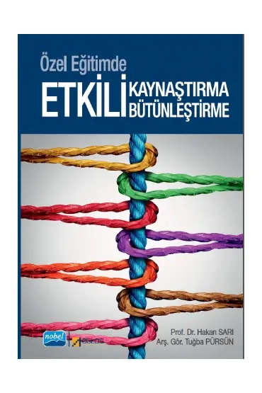 Özel Eğitimde Etkili Kaynaştırma ve Bütünleştirme