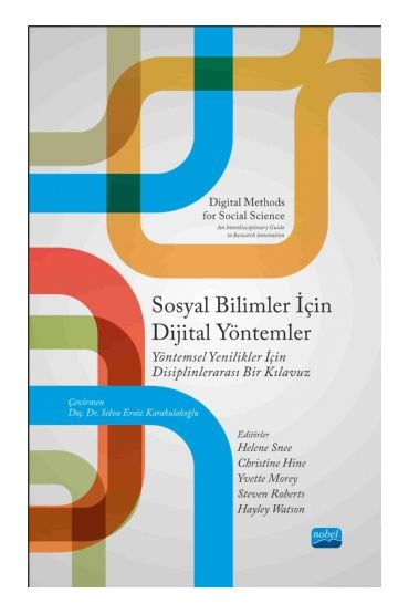 SOSYAL BİLİMLER İÇİN DİJİTAL YÖNTEMLER Yöntemsel Yenilikler için Disiplinlerarası Bir Kılavuzu  -  DIGITAL METHODS F