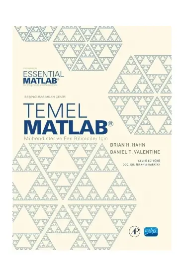 Temel MATLAB - Mühendisler ve Fen Bilimciler için -Essential MATLAB - for Engineers and Scientists