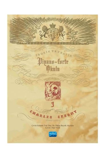 CHARLES CZERNY PİYANO OKULU -III- Teorik ve Pratik Piyano-Forte Okulu III