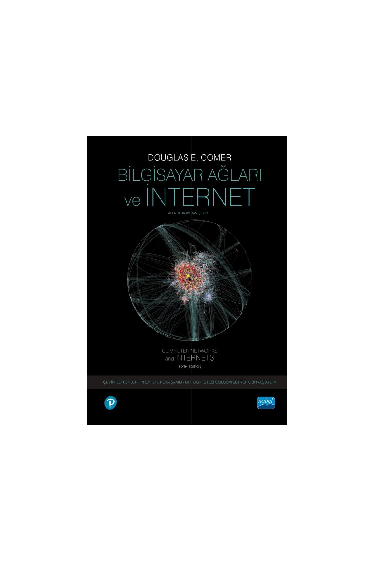 BİLGİSAYAR AĞLARI VE İNTERNET - Computer Networks and Internets