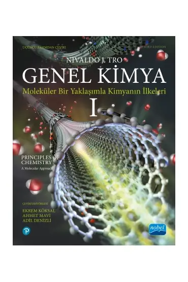 GENEL KİMYA -1 : Moleküler Bir Yaklaşımla Kimyanın İlkeleri / Principles of Chemistry: A Molecular Approach