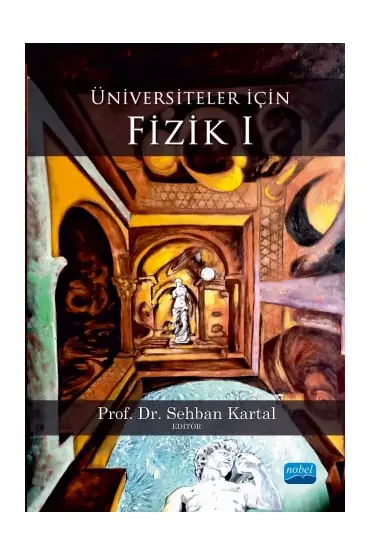 Üniversiteler İçin FİZİK I