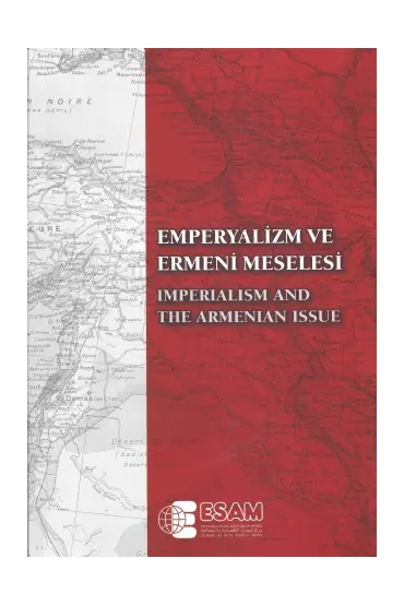 Emperyalizm ve Ermeni Meselesi Uluslararası Sempozyumu - Imperialism and the Armenianissue International Symposium