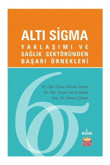 ALTI SİGMA Yaklaşımı ve Sağlık Sektöründen Başarı Örnekleri