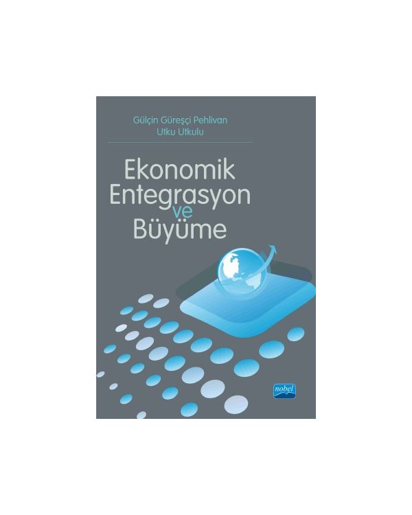 Ekonomik Entegrasyon ve Büyüme
