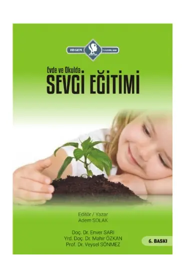 Evde ve Okulda SEVGİ EĞİTİMİ