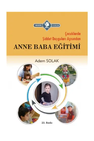 Çocuklarda Şiddet Duyguları Açısından ANNE BABA EĞİTİMİ