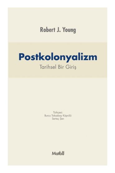 POSTKOLONYALİZM: Tarihsel Bir Giriş