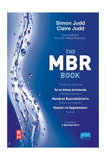 MBR Su ve Atıksu Arıtımında Membran Biyoreaktörlerin Esasları ve Uygulamaları - The MBR Book Principles and Applications 