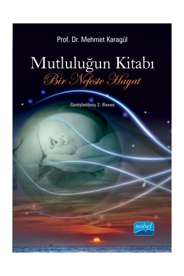 MUTLULUĞUN KİTABI: Bir Nefeste Hayat