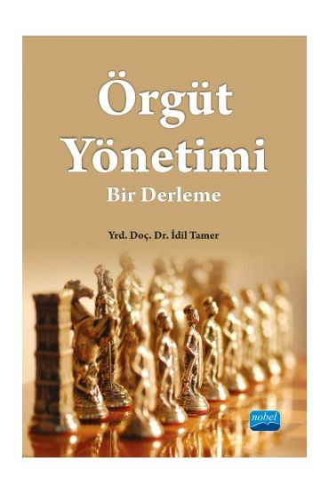 ÖRGÜT YÖNETİMİ: Bir Derleme