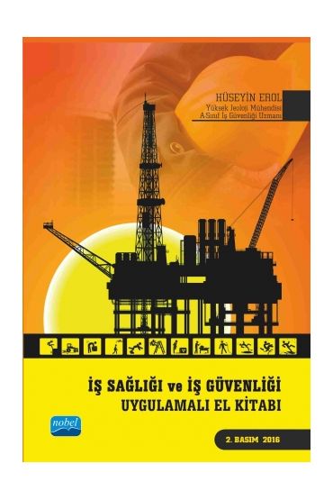 İŞ SAĞLIĞI VE İŞ GÜVENLİĞİ Uygulamalı El Kitabı
