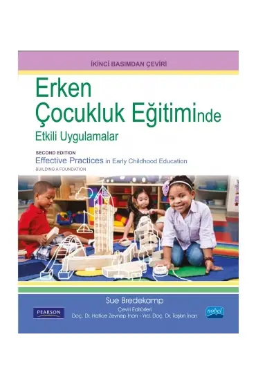ERKEN ÇOCUKLUK EĞİTİMİNDE ETKİLİ UYGULAMALAR / Effective Practices in Early Childhood Education
