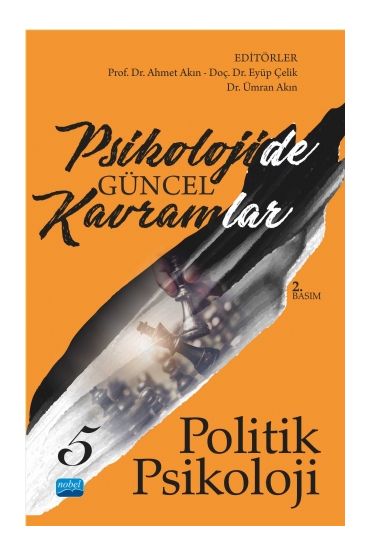 Psikolojide Güncel Kavramlar - 5 - POLİTİK PSİKOLOJİ