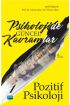 Psikolojide Güncel Kavramlar - 1 - POZİTİF PSİKOLOJİ