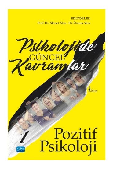 Psikolojide Güncel Kavramlar - 1 - POZİTİF PSİKOLOJİ