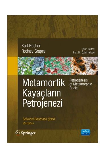 METAMORFİK KAYAÇLARIN PETROJENEZİ - Petrogenesis of Metamorphic Rocks