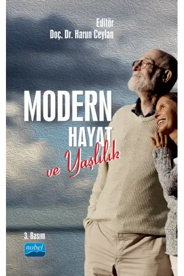 Modern Hayat ve Yaşlılık
