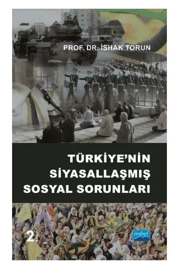 Türkiye’nin Siyasallaşmış Sosyal Sorunları