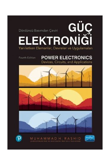 GÜÇ ELEKTRONİĞİ - Yarı İletken Elemanlar, Devreler ve Uygulamalar - POWER ELECTRONICS - Devices, Circuits, and Applicatio