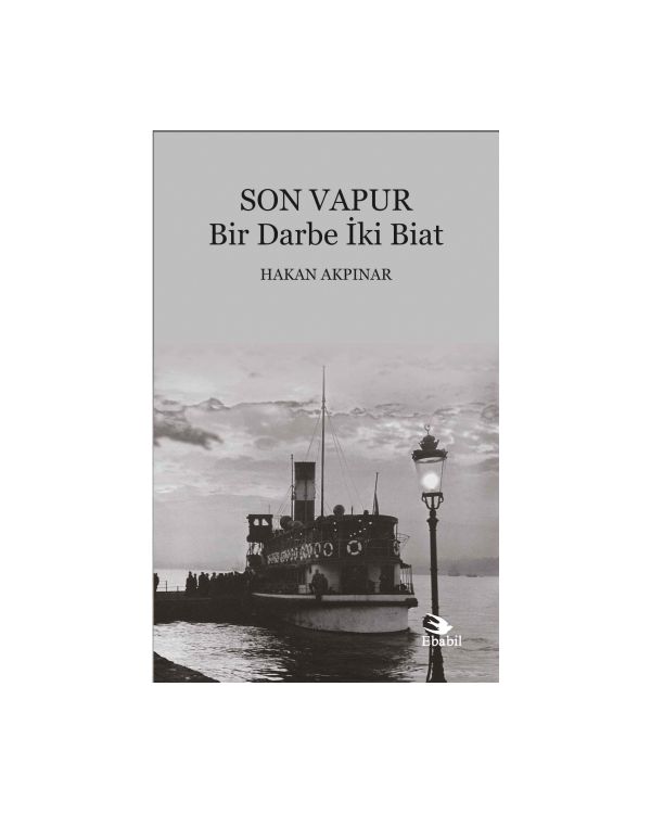 SON VAPUR - Bir Darbe İki Biat