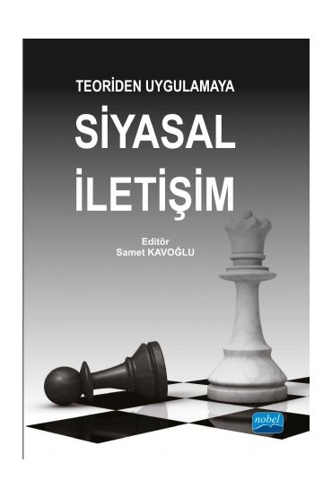Teoriden Uygulamaya Siyasal İletişim