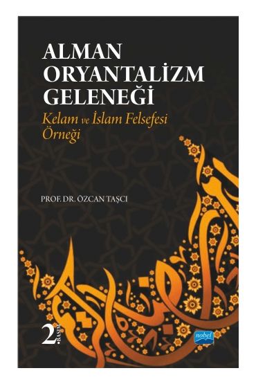 Alman Oryantalizm Geleneği-Kelam ve İslam Felsefesi Örneği