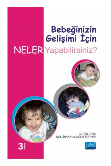 Bebeğinizin Gelişimi İçin Neler Yapabilirsiniz?
