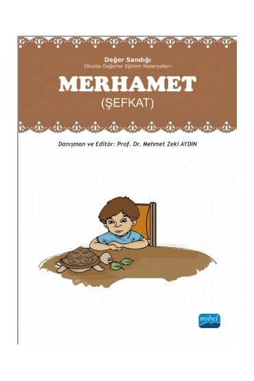 MERHAMET: Değer Sandığı - Okulda Değerler Eğitimi Materyalleri
