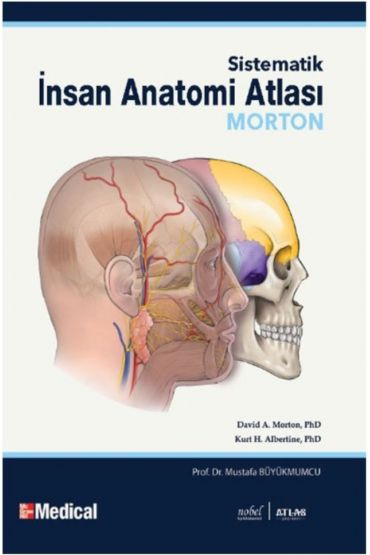 MORTON - Sistematik İnsan Anatomi Atlası - Human Anatomy