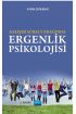 Gelişim Süreci Odağında ERGENLİK PSİKOLOJİSİ