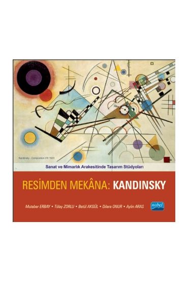 Sanat ve Mimarlık Arakesitinde Tasarım Stüdyoları - RESİMDEN MEKÂNA: KANDINSKY