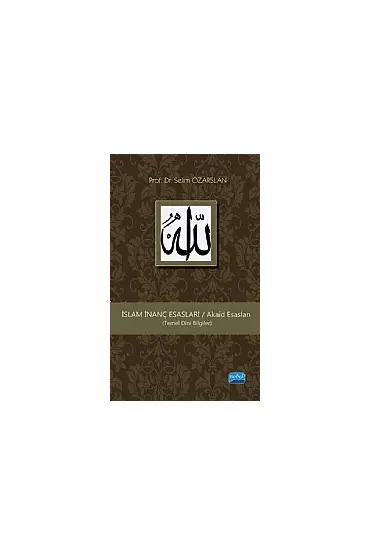 İslam İnanç Esasları (Temel Dini Bilgiler)