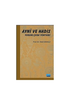 Aynî ve Hadis Yorum/Şerh Yöntemi