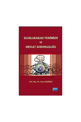 Uluslararası Terörizm ve Devlet Sorumluluğu